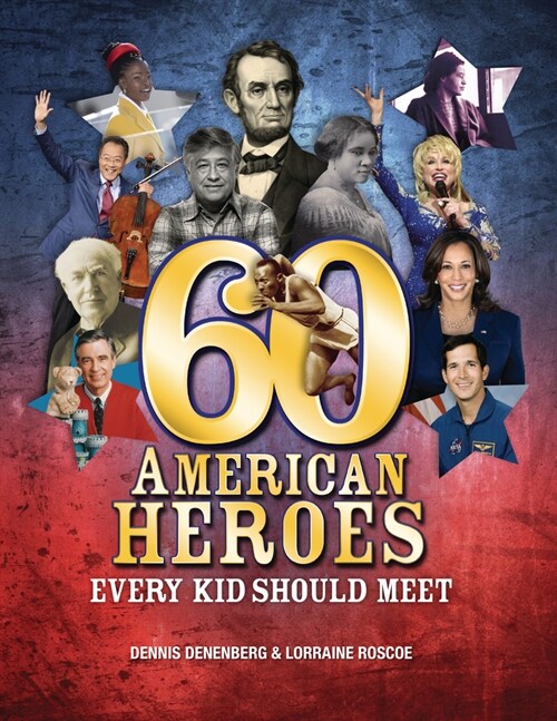 60 American Heroes Every Kid Should Meet (Paperback)
