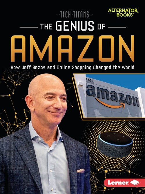 The Genius of Amazon: How Jeff Bezos and Online Shopping Changed the World (Paperback)