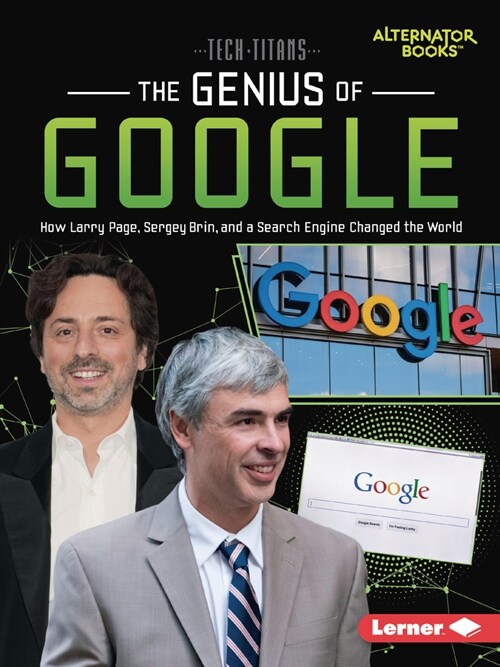 The Genius of Google: How Larry Page, Sergey Brin, and a Search Engine Changed the World (Paperback)