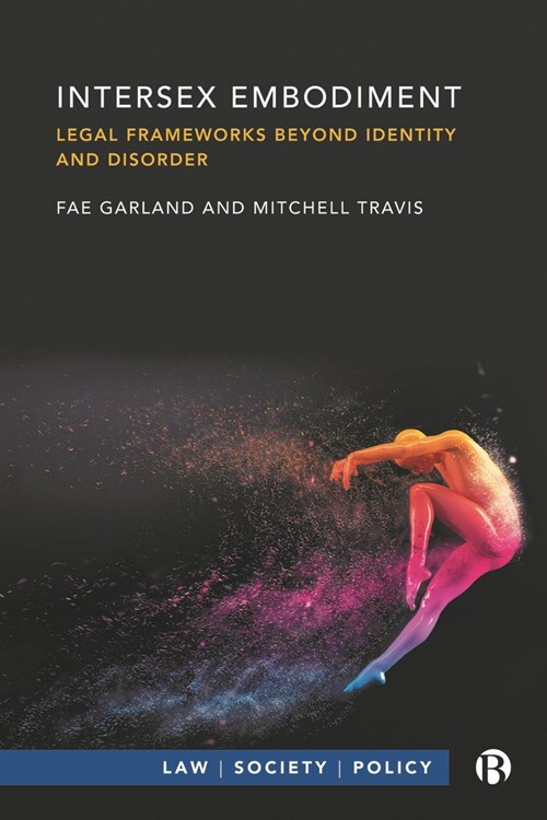 Intersex Embodiment : Legal Frameworks Beyond Identity and Disorder (Hardcover)