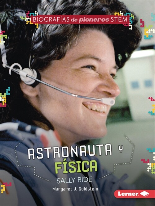 Astronauta Y F?ica Sally Ride (Astronaut and Physicist Sally Ride) (Paperback)