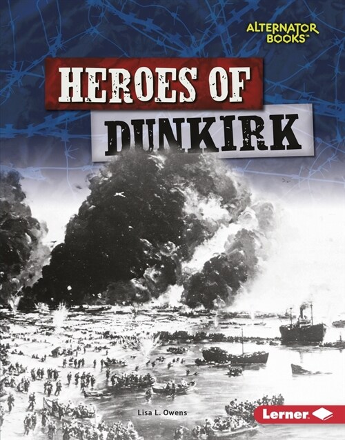 Heroes of Dunkirk (Paperback)