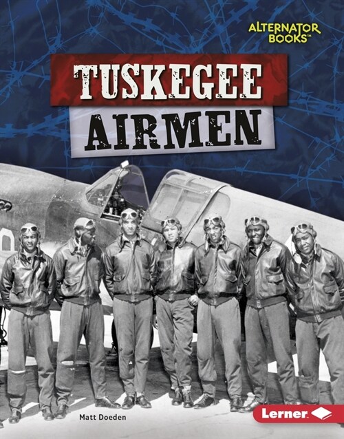 Tuskegee Airmen (Paperback)