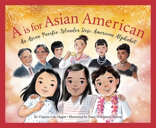A is for Asian American: An Asian Pacific Islander Desi American Alphabet (Hardcover)
