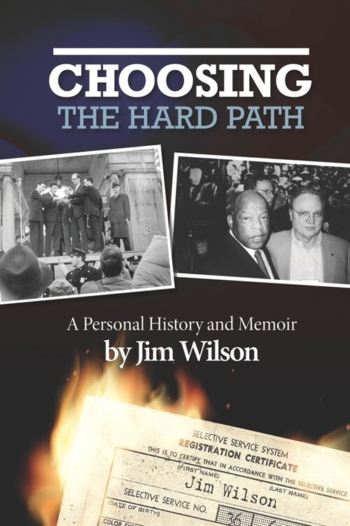 Choosing the Hard Path: A Personal History and Memoir (Paperback)