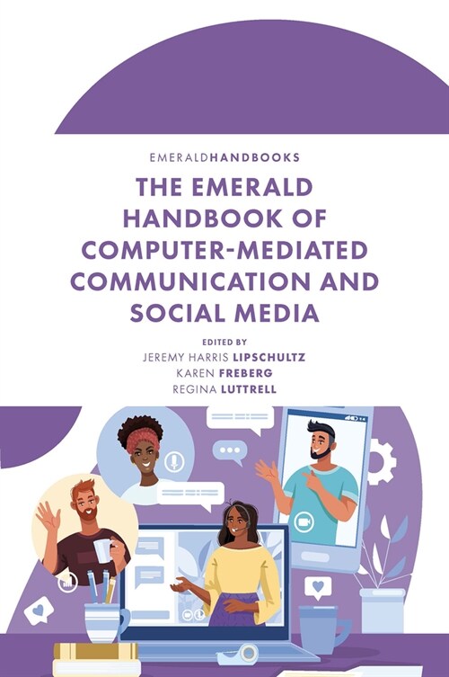 The Emerald Handbook of Computer-Mediated Communication and Social Media (Hardcover)