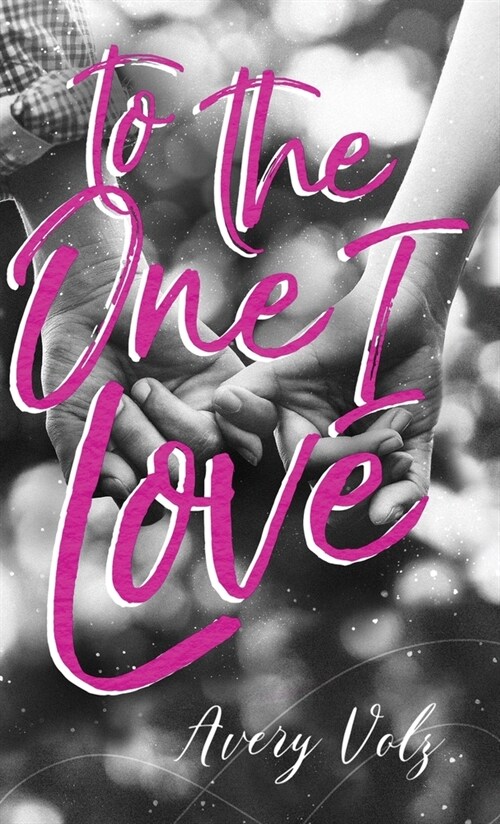 To the One I Love (Hardcover)