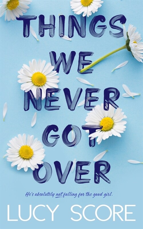 Things We Never Got Over (Paperback)