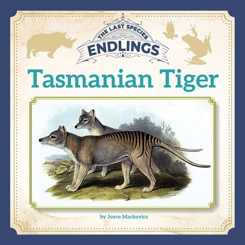 Tasmanian Tiger (Library Binding)