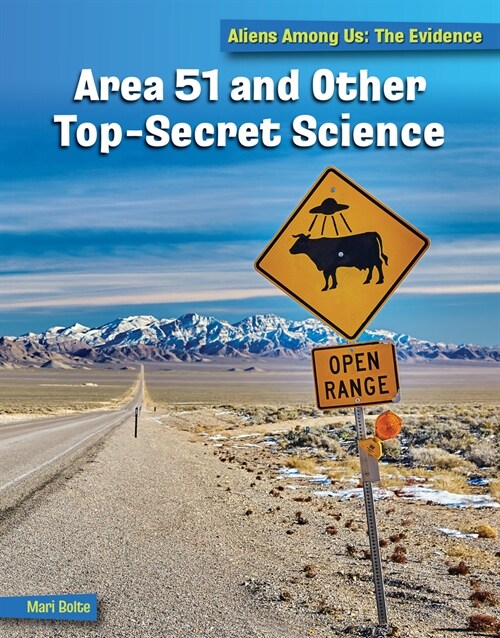 Area 51 and Other Top Secret Science (Library Binding)