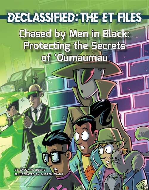 Chased by Men in Black: Protecting the Secrets of Oumuamua (Library Binding)
