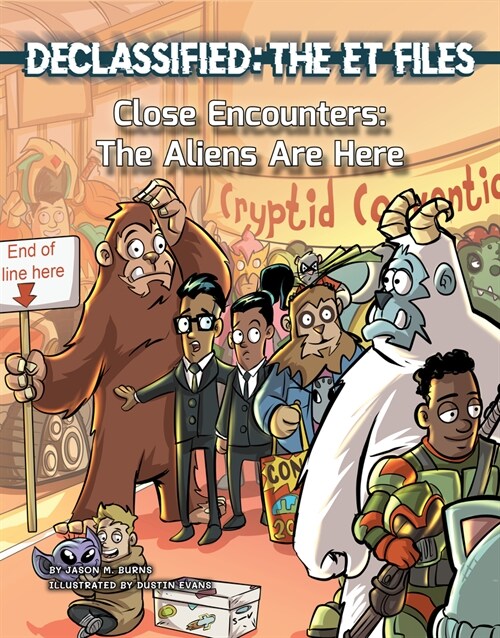Close Encounters: The Aliens Are Here (Library Binding)