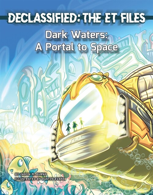 Dark Waters: A Portal to Space (Library Binding)