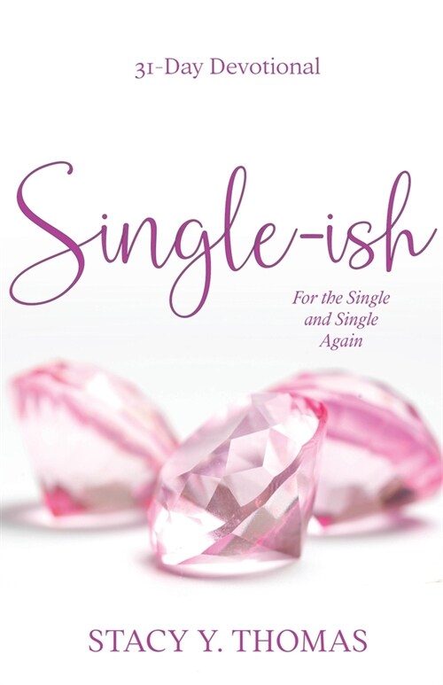 Single-ish: 31-Day Devotional for the Single and Single Again (Paperback)