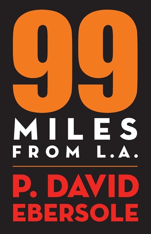 99 Miles From L.A. (Paperback)