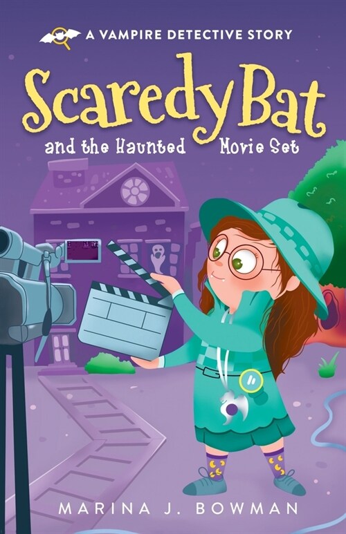 Scaredy Bat and the Haunted Movie Set: Full Color (Paperback)