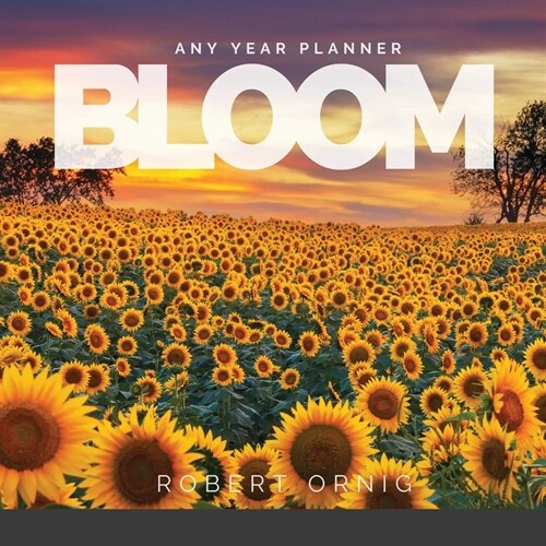 Bloom Any Year Planner (Paperback)