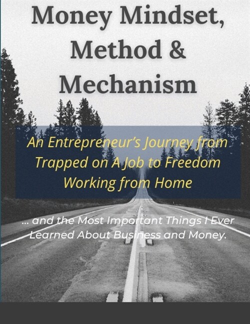 Money Mindset, Method & Mechanism (Paperback)