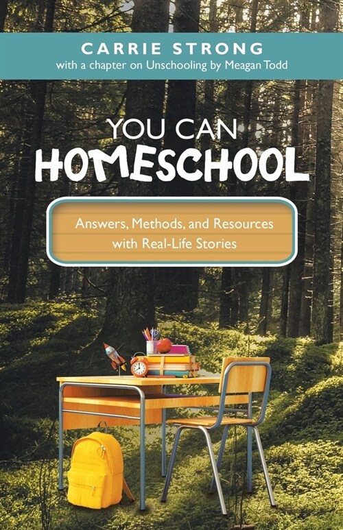 You Can Homeschool: Answers, Methods, and Resources with Real-Life Stories (Paperback)