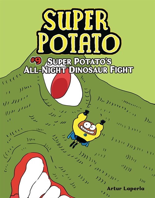 Super Potatos All-Night Dinosaur Fight: Book 9 (Library Binding)
