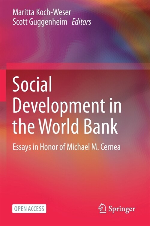 Social Development in the World Bank: Essays in Honor of Michael M. Cernea (Paperback)