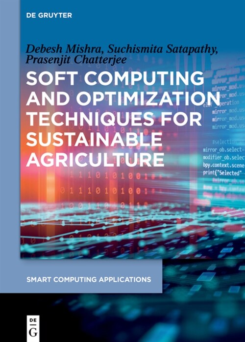 Soft Computing and Optimization Techniques for Sustainable Agriculture (Hardcover)