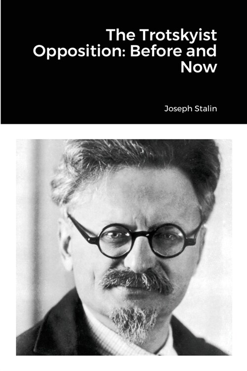 The Trotskyist Opposition: Before and Now (Paperback)