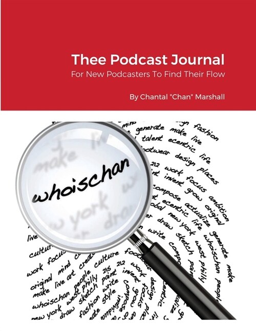 Thee Podcast Journal (Paperback)