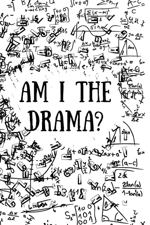 Am I the Drama? (Paperback)