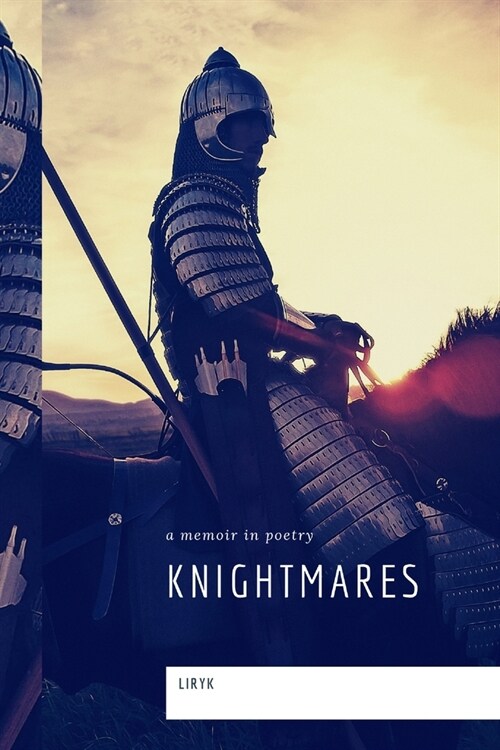 Knightmares: a memoir in poetry (Paperback)