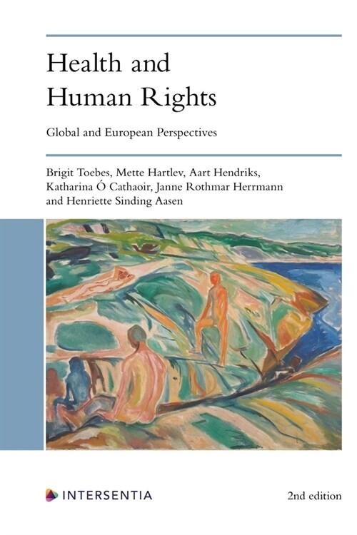 Health and Human Rights (2nd edition) : Global and European Perspectives (Paperback, 2 ed)