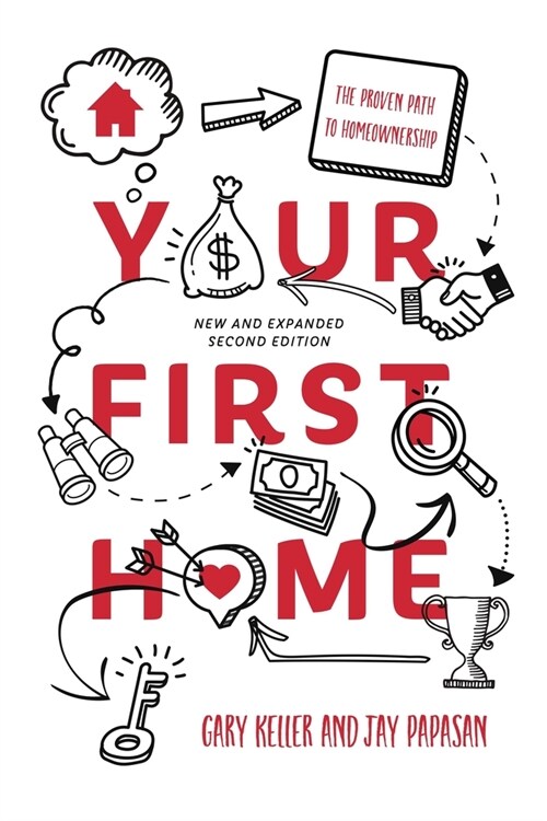 Your First Home: The Proven Path to Homeownership (Paperback)