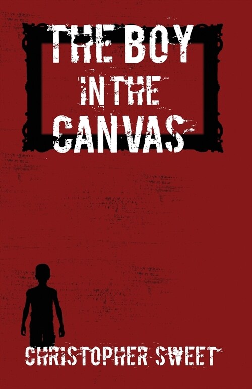 The Boy in the Canvas (Paperback)