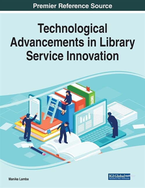 Technological Advancements in Library Service Innovation (Paperback)