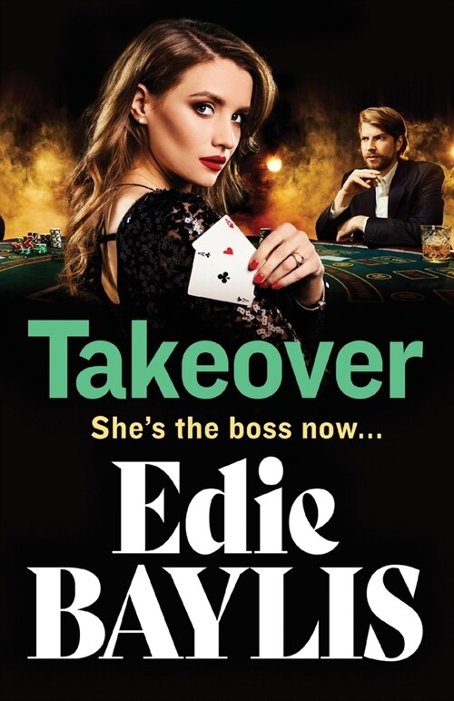 Takeover : A BRAND NEW gritty gangland thriller from Edie Baylis (Paperback)
