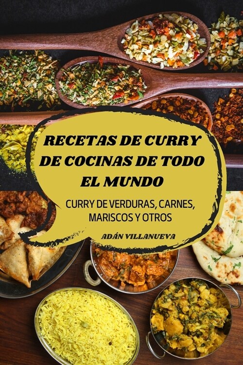 Recetas de Curry de Cocinas de Todo El Mundo (Paperback)