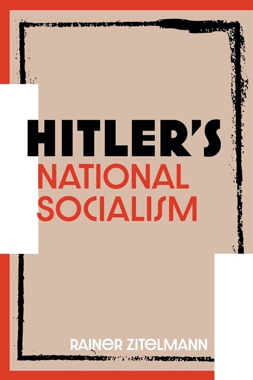 Hitler’s National Socialism (Paperback)