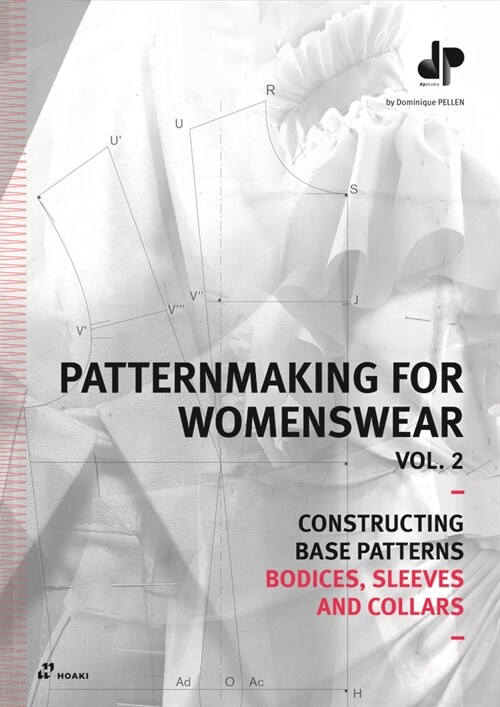 Patternmaking for Womenswear. Vol. 2: Constructing Base Patterns - Bodices, Sleeves and Collars (Paperback)
