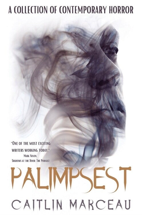 Palimpsest : A Collection of Contemporary Horror (Paperback)