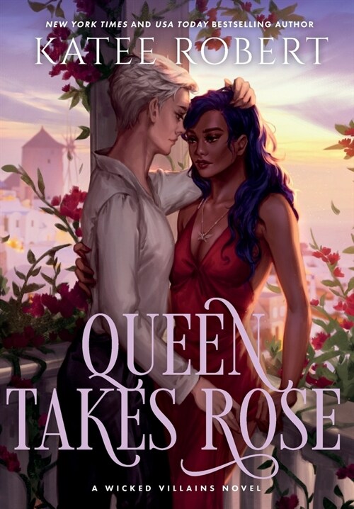 Queen Takes Rose: A Dark Fairy Tale Romance (Hardcover)