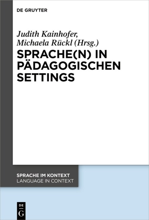 Sprache(n) in P?agogischen Settings (Hardcover)