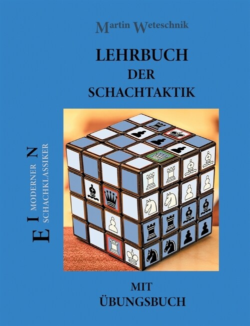 Lehrbuch der Schachtaktik mit ?ungsbuch (Paperback)