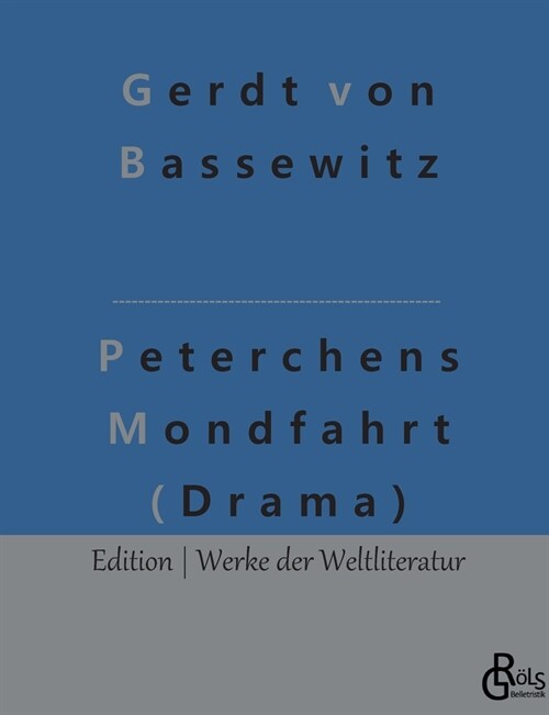 Peterchens Mondfahrt (Drama): Ein M?chenspiel (Figurenrede) (Paperback)