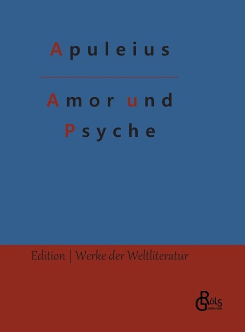 Amor und Psyche: (Hardcover) (Hardcover)