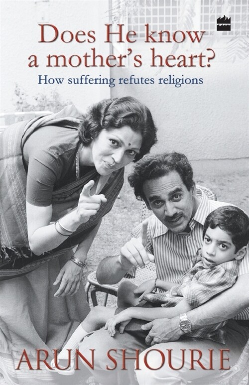 Does He Know A Mothers Heart: How Suffering Refutes Religions (Paperback)