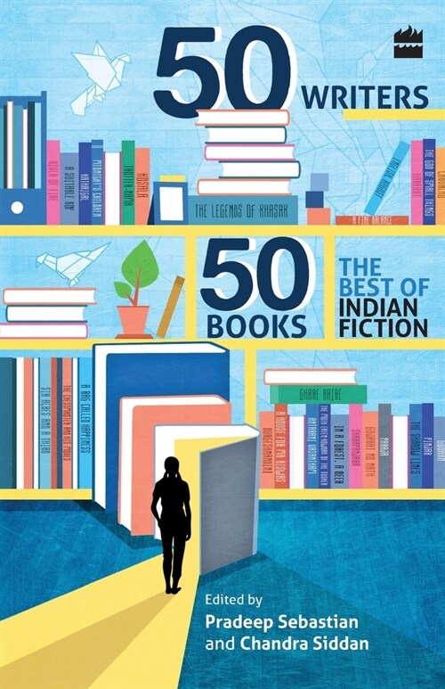 50 Writers, 50 Books: The Best Indian Fiction (Paperback)