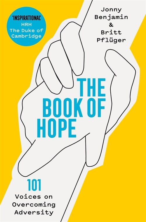 The Book of Hope : 101 Voices on Overcoming Adversity (Paperback)