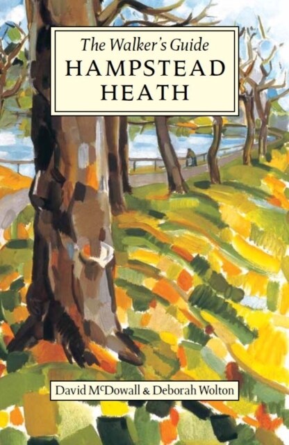Hampstead Heath : The Walkers Guide (Paperback)