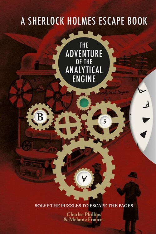 Sherlock Holmes Escape, A - The Adventure of the Analytical Engine : Solve the Puzzles to Escape the Pages (Paperback)