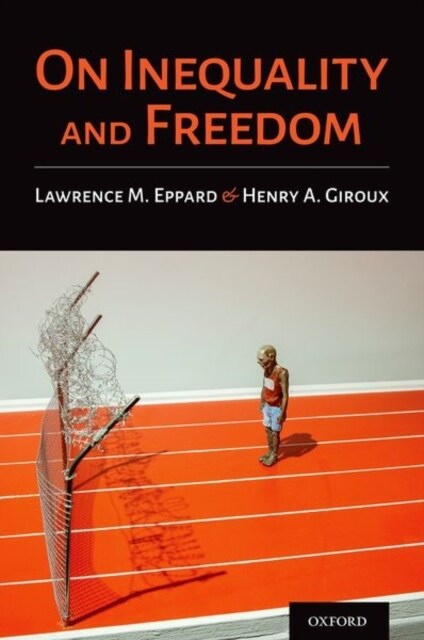 On Inequality and Freedom (Hardcover)